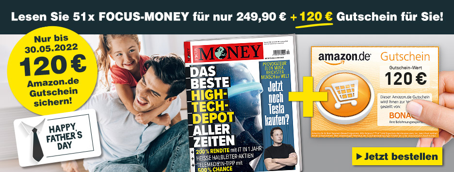 51 x FOCUS-MONEY + 120 € Amazon-Gutschein