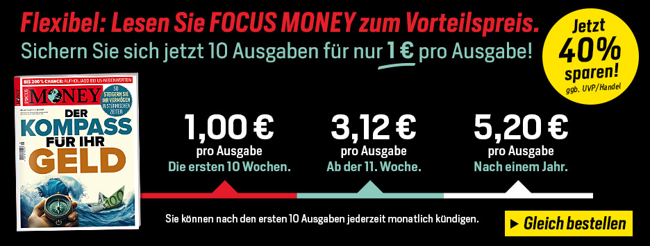 FOCUS MONEY 10 Ausgaben für nur 10 €