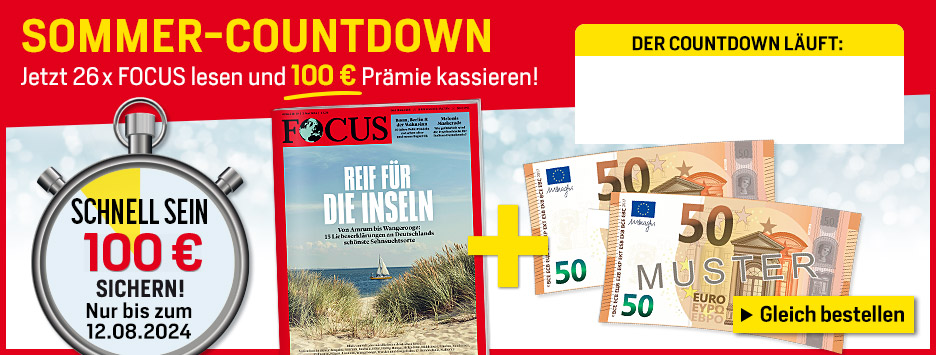 FOCUS 26 Ausgaben werben + 100€ Scheck - Countdown