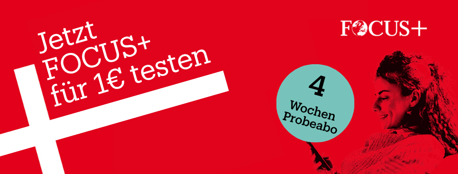 FOCUS+ Probeabo für 1€ testen