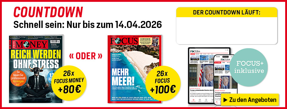 FOCUS 26 Ausgaben werben + 100€ Scheck - Countdown