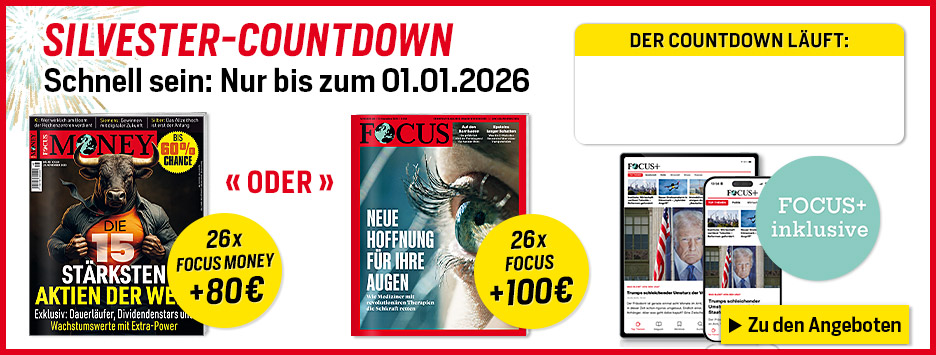 26 Ausgaben FOCUS oder FOCUS MONEY bestellen + Verrechnungsscheck - Countdown