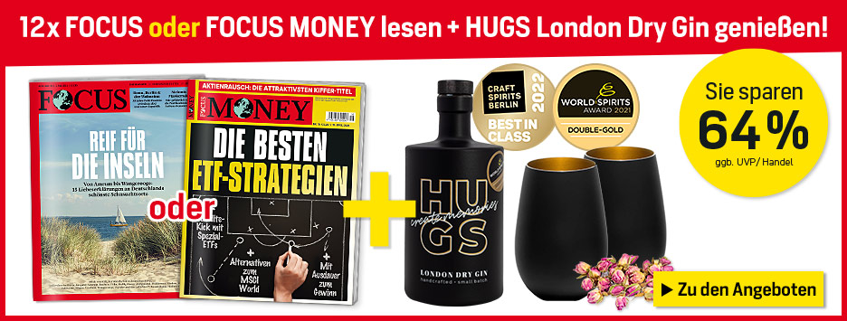 FOCUS oder FOCUS MONEY Miniabo + HUGS Gin-Box