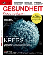 FOCUS-GESUNDHEIT - Krebs besiegen 4/2023