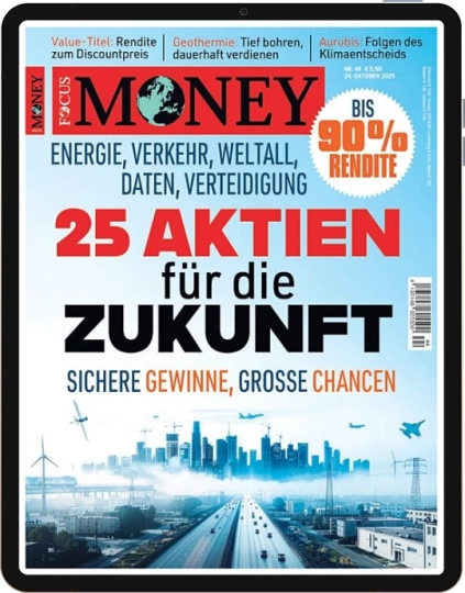 FOCUS MONEY 44/2025 E-Paper